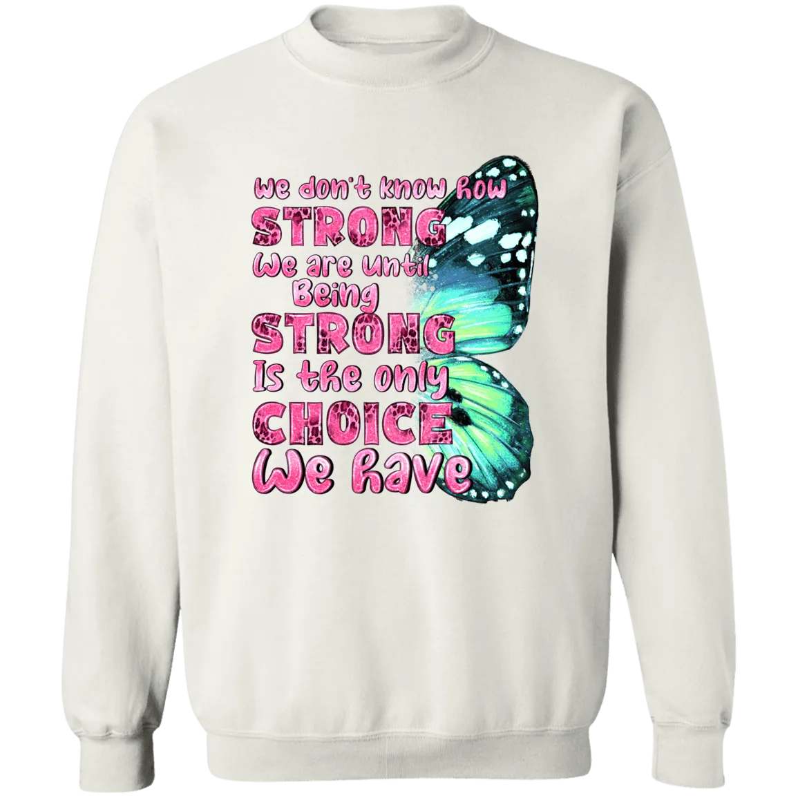 Strong by Choice Unisex Crewneck Pullover Sweatshirt