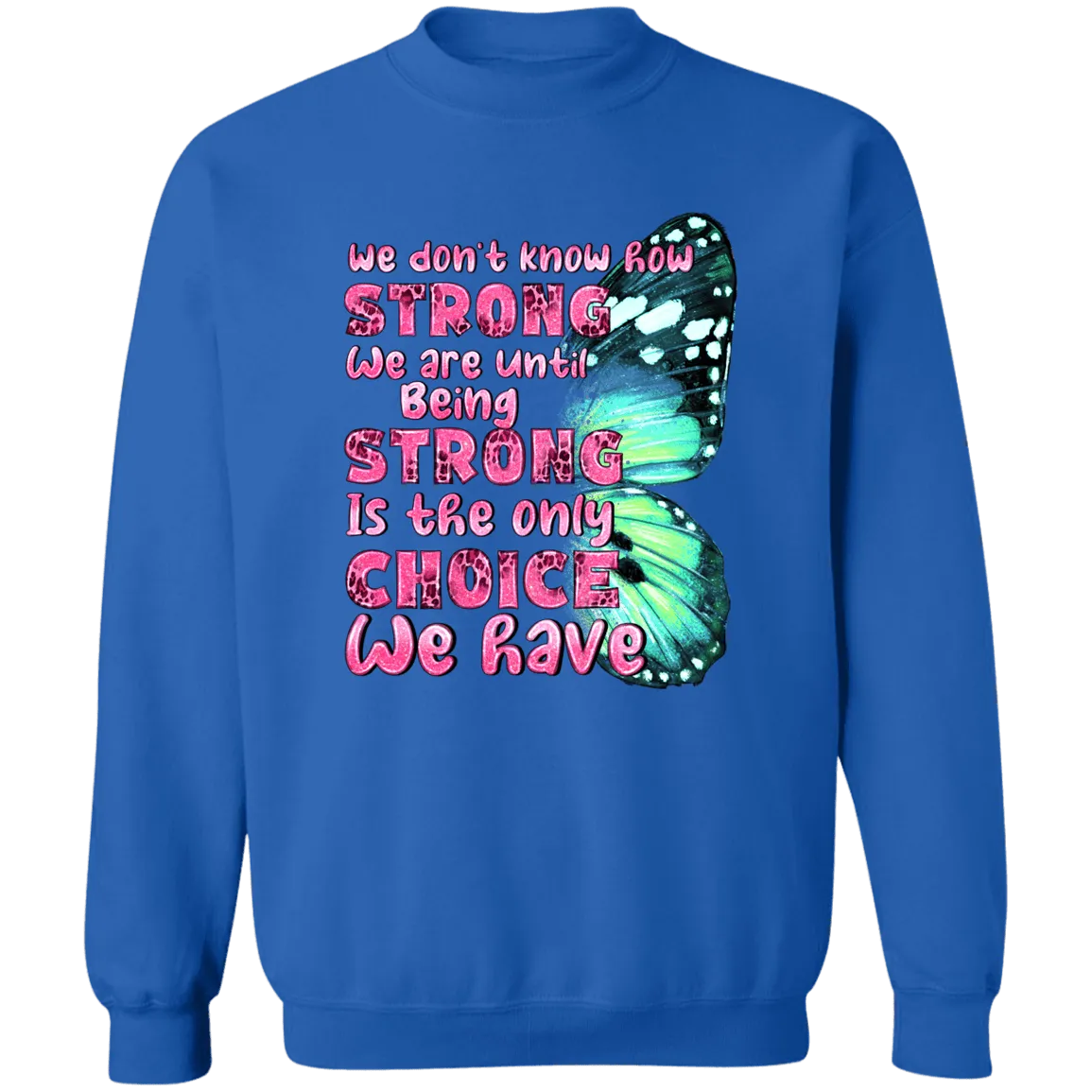 Strong by Choice Unisex Crewneck Pullover Sweatshirt