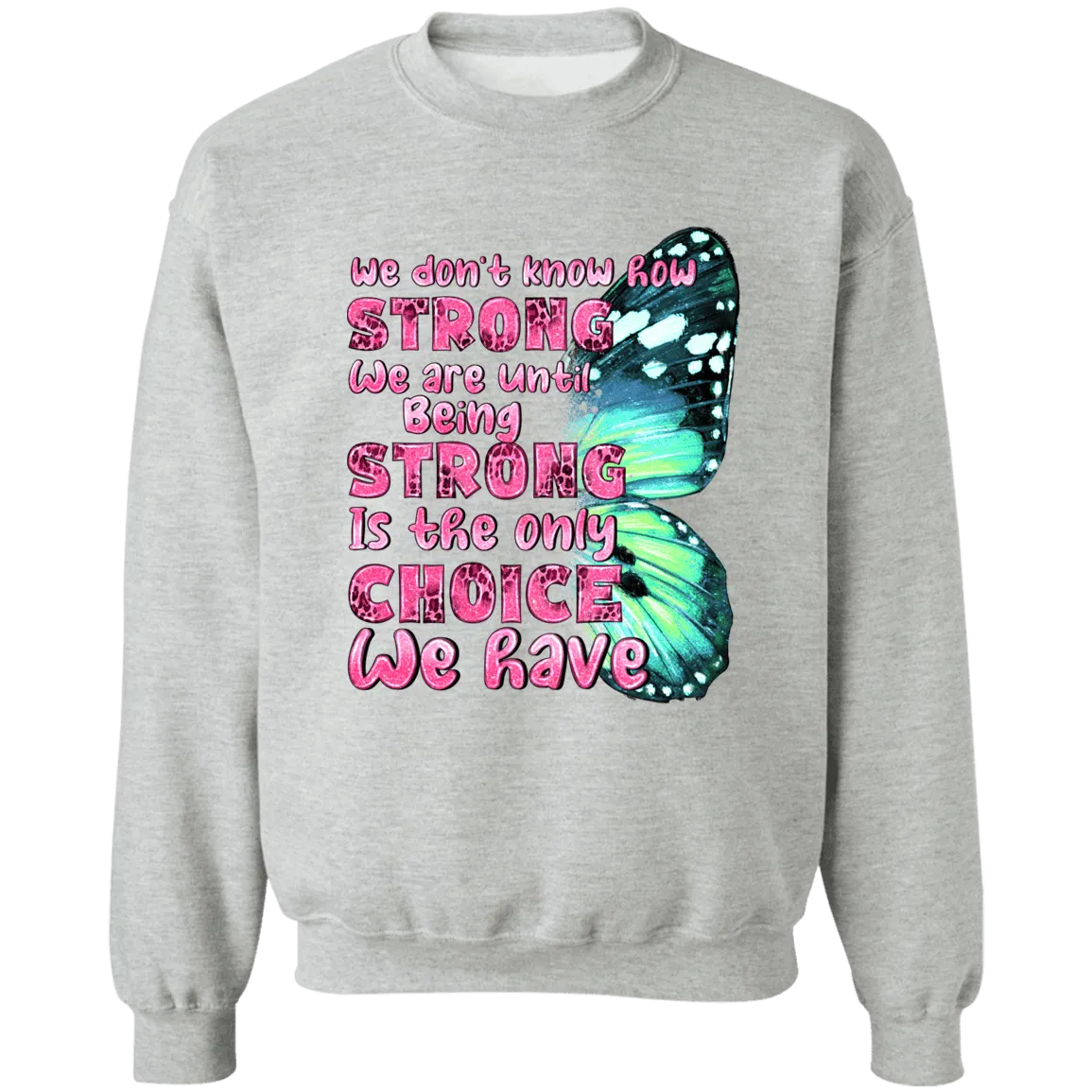 Strong by Choice Unisex Crewneck Pullover Sweatshirt