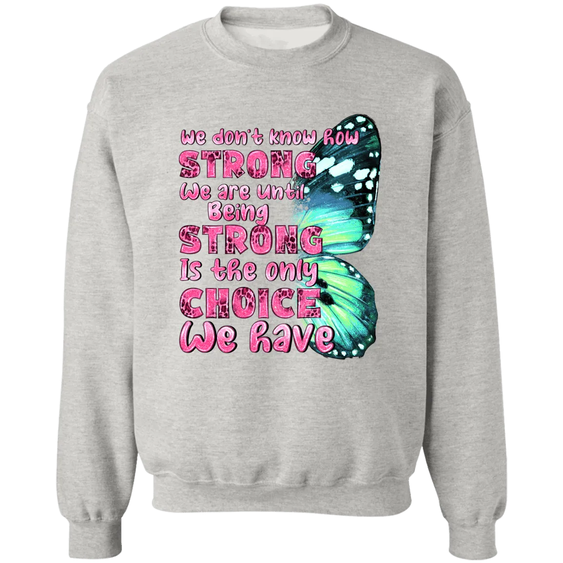 Strong by Choice Unisex Crewneck Pullover Sweatshirt